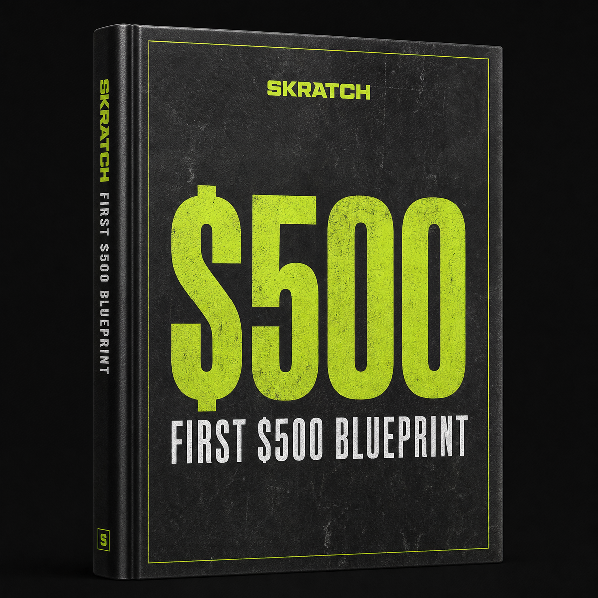 SKRATCH First $500 Blueprint workbook